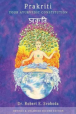 Prakriti: Vaša ajurvédska konštitúcia - Prakriti: Your Ayurvedic Constitution