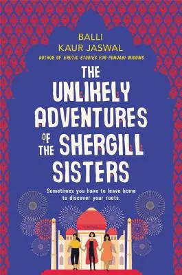 Nepravdepodobné dobrodružstvá sestier Shergillových - The Unlikely Adventures of the Shergill Sisters