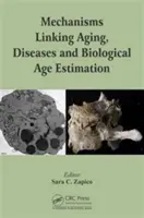 Mechanizmy spájajúce starnutie, choroby a biologický odhad veku - Mechanisms Linking Aging, Diseases and Biological Age Estimation