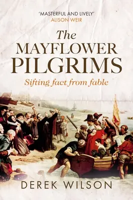 Pútnici z Mayflower: Oddeľovanie faktov od bájok - The Mayflower Pilgrims: Sifting Fact from Fable