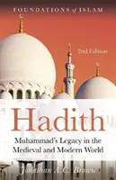 Hadísa: Mohamedov odkaz v stredovekom a modernom svete - Hadith: Muhammad's Legacy in the Medieval and Modern World