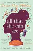 Všetko, čo vidí: Každá vec, ktorú upečie, je čarovná - All That She Can See: Every Little Thing She Bakes Is Magic