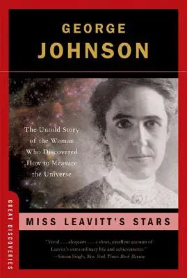 Hviezdy slečny Leavittovej: Nevypovedaný príbeh ženy, ktorá objavila spôsob merania vesmíru - Miss Leavitt's Stars: The Untold Story of the Woman Who Discovered How to Measure the Universe