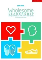 Zdravé vedenie - Srdce, hlava, ruky a zdravie vedúcich pracovníkov škôl - Wholesome Leadership - The Heart, Head, Hands & Health of School Leaders