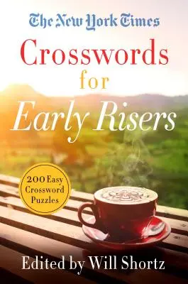 The New York Times Crosswords for Early Risers: 200 jednoduchých krížoviek - The New York Times Crosswords for Early Risers: 200 Easy Crossword Puzzles