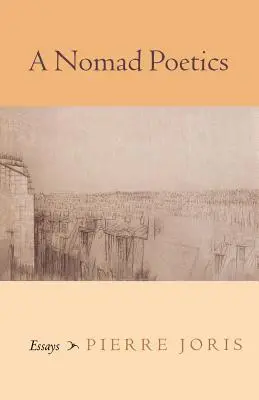 Nomádska poetika: Eseje: - A Nomad Poetics: Essays