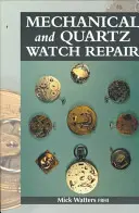 Oprava mechanických a kremenných hodiniek - Mechanical and Quartz Watch Repair