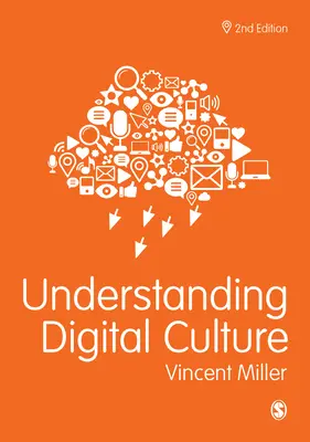 Pochopenie digitálnej kultúry - Understanding Digital Culture