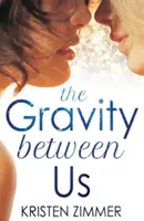 Gravitácia medzi nami - The Gravity Between Us