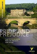 Pýcha a predsudok: Všetko, čo potrebujete na dobehnutie, štúdium a prípravu na hodnotenie v roku 2021 a skúšky v roku 2022 - Pride and Prejudice: York Notes Advanced - everything you need to catch up, study and prepare for 2021 assessments and 2022 exams