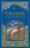 Grimmove kompletné rozprávky (Barnes & Noble Collectible Classics: Omnibus Edition) - Grimm's Complete Fairy Tales (Barnes & Noble Collectible Classics: Omnibus Edition)