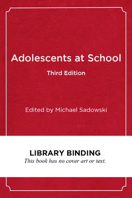 Adolescenti v škole, tretie vydanie: Perspektívy mládeže, identity a vzdelávania. - Adolescents at School, Third Edition: Perspectives on Youth, Identity, and Education