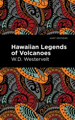 Havajské legendy o sopkách - Hawaiian Legends of Volcanoes