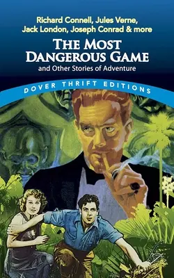 Najnebezpečnejšia hra a iné dobrodružné príbehy - The Most Dangerous Game and Other Stories of Adventure