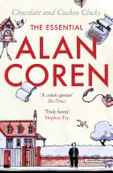Čokoláda a kukučkové hodiny: The Essential Alan Coren - Chocolate and Cuckoo Clocks: The Essential Alan Coren