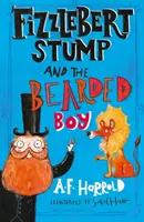 Fizzlebert Stump a bradatý chlapec - Fizzlebert Stump and the Bearded Boy