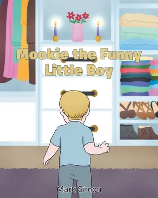 Mookie, zábavný chlapček - Mookie the Funny Little Boy