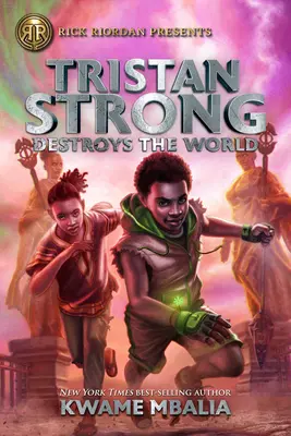 Tristan Strong ničí svet (román Tristana Stronga, kniha 2) - Tristan Strong Destroys the World (a Tristan Strong Novel, Book 2)