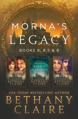 Mornov odkaz: Knihy 8, 8.5 a 9: Škótske romány o cestovaní v čase - Morna's Legacy: Books 8, 8.5 & 9: Scottish, Time Travel Romances
