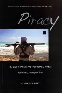 Pirátstvo v komparatívnej perspektíve: Problémy, stratégie, právo - Piracy in Comparative Perspective: Problems, Strategies, Law