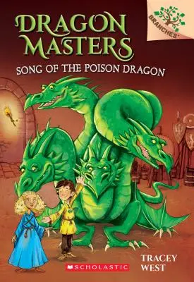 Pieseň jedovatého draka: Kniha o vetvách (Dračí majstri #5), 5 - Song of the Poison Dragon: A Branches Book (Dragon Masters #5), 5