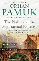 Naivný a sentimentálny románopisec - Pochopenie toho, čo sa deje, keď píšeme a čítame romány - Naive and the Sentimental Novelist - Understanding What Happens When We Write and Read Novels
