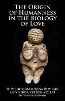 Pôvod ľudskosti v biológii lásky - Origin of Humanness in the Biology of Love