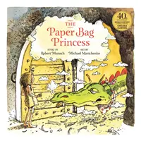Princezná z papierového vrecka 40. výročné vydanie - The Paper Bag Princess 40th Anniversary Edition