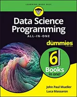 Programovanie dátovej vedy All-In-One for Dummies - Data Science Programming All-In-One for Dummies