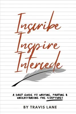 Napíšte, inšpirujte, prihovárajte sa - Inscribe, Inspire, Intercede