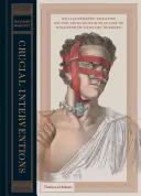 Rozhodujúce zásahy: Ilustrované pojednanie o princípoch a praxi chirurgie 19. storočia - Crucial Interventions: An Illustrated Treatise on the Principles & Practice of Nineteenth-Century Surgery