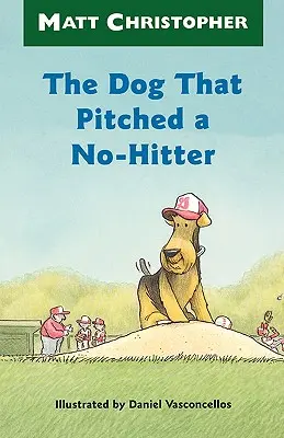 Pes, ktorý vyhral zápas bez nadhodu - The Dog That Pitched a No-Hitter