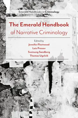 Smaragdová príručka naratívnej kriminológie - The Emerald Handbook of Narrative Criminology