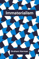 Imaterializmus: Objekty a sociálna teória - Immaterialism: Objects and Social Theory