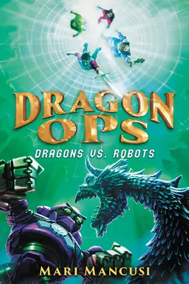 Dračie operácie: Draci vs. roboti - Dragon Ops: Dragons vs. Robots