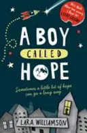 Chlapec zvaný Hope - Boy Called Hope