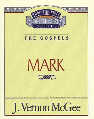 Thru the Bible Vol. 36: The Gospels (Marek), 36 - Thru the Bible Vol. 36: The Gospels (Mark), 36