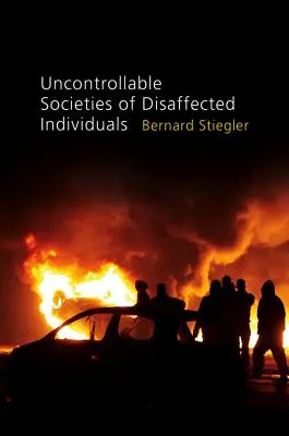 Nekontrolovateľné spoločnosti nespokojných jednotlivcov: Nedôvera a diskreditácia, 2. diel - Uncontrollable Societies of Disaffected Individuals: Disbelief and Discredit, Volume 2