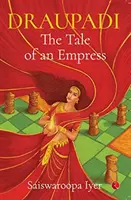 Draupadi - Príbeh cisárovnej - Draupadi - The Tale of an Empress