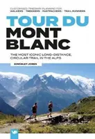 Tour du Mont Blanc - najznámejšia diaľková okružná trasa v Alpách s individuálnym plánovaním trasy pre peších turistov, trekárov, bežcov s rýchlym batohom - Tour du Mont Blanc - The most iconic long-distance, circular trail in the Alps with customised itinerary planning for walkers, trekkers, fastpackers