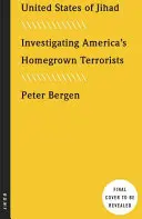 Spojené štáty džihádu: Kto sú americkí domáci teroristi a ako ich zastaviť? - United States of Jihad: Who Are America's Homegrown Terrorists, and How Do We Stop Them?