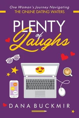 Množstvo smiechu: Cesta jednej ženy po vodách online zoznamiek - Plenty of Laughs: One Woman's Journey Navigating the Online Dating Waters
