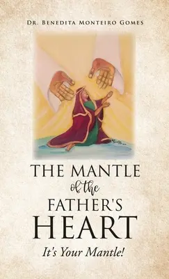 Plášť Otcovho srdca: Je to tvoj plášť! - The Mantle of the Father's Heart: It's Your Mantle!