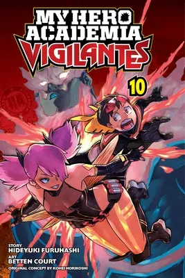 My Hero Academia: 10, 10 - My Hero Academia: Vigilantes, Vol. 10, 10