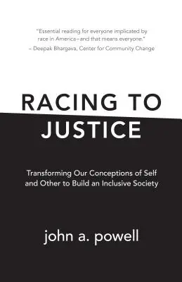 Preteky za spravodlivosťou: Premena našich predstáv o sebe a iných s cieľom vybudovať inkluzívnu spoločnosť - Racing to Justice: Transforming Our Conceptions of Self and Other to Build an Inclusive Society