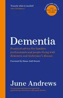 Demencia - komplexný sprievodca: Praktické rady pre rodiny, odborníkov a ľudí žijúcich s demenciou a Alzheimerovou chorobou: Aktualizované vydanie - Dementia - The One-Stop Guide: Practical advice for families, professionals and people living with dementia and Alzheimer's disease: Updated Edition