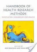 Príručka metód výskumu v oblasti zdravia: Vyšetrovanie, meranie a analýza - Handbook of Health Research Methods: Investigation, Measurement and Analysis
