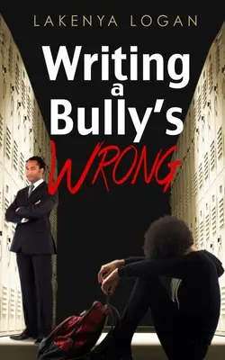 Písanie tyranovho omylu - Writing a Bully's Wrong