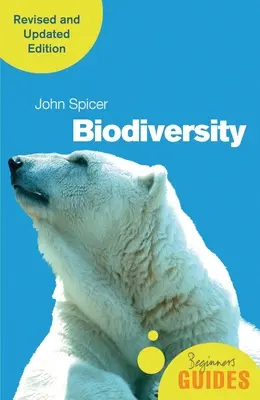 Biodiverzita: Biodiverzita: príručka pre začiatočníkov (revidované a aktualizované vydanie) - Biodiversity: A Beginner's Guide (Revised and Updated Edition)