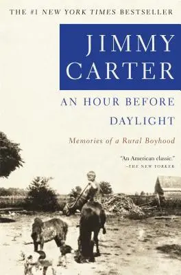 Hodina pred svitaním: Spomienky na vidiecke chlapectvo - An Hour Before Daylight: Memoirs of a Rural Boyhood
